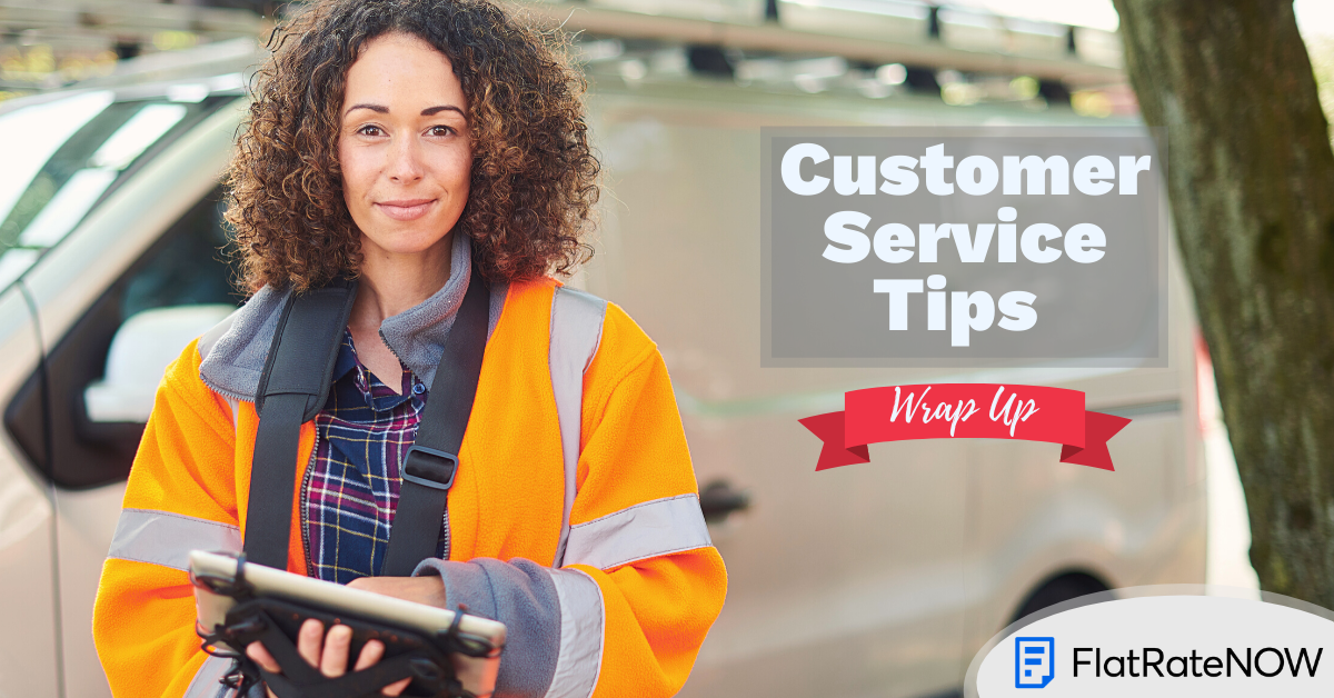 Customer Service Tips Wrap Up