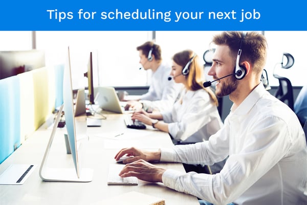 tips for scheduling your next job image header